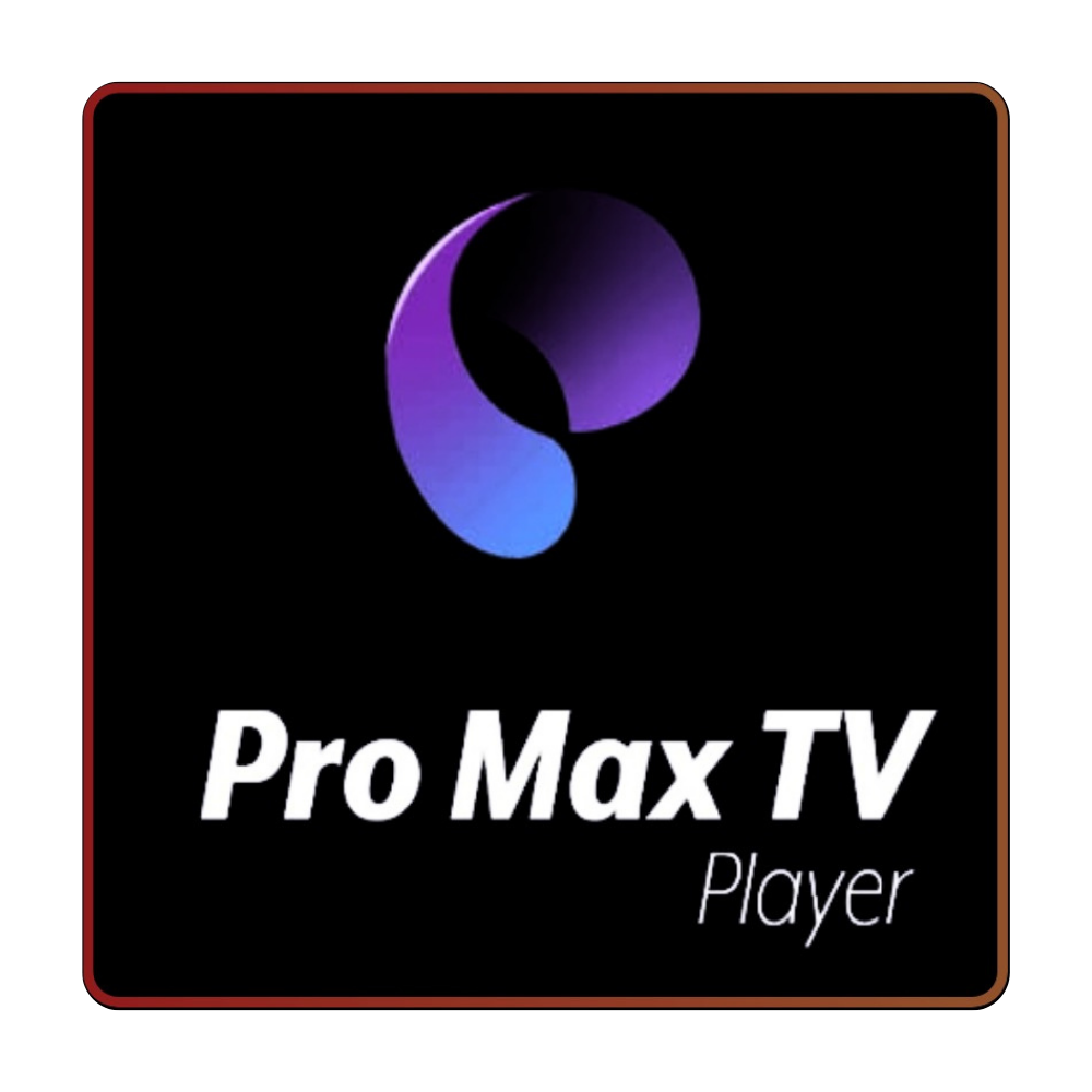 Pro Max TV Player